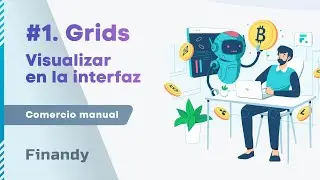 2. Grid de órdenes. Habilitación de la visualización de Grids en la interfaz del terminal Finandy.