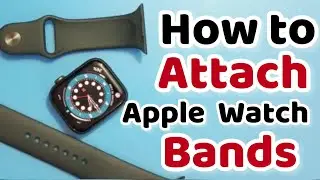 How to Attach or Remove bands to Apple Watch |How to Replace or change Bands iWatch series 8, 7 or 6