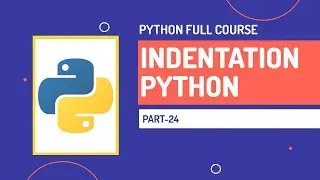 Indentation in Python | Python Full Course | Part-24 | Hindi