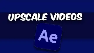 After Effects 2024: How to Upscale Videos in After Effects