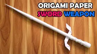 EASY ORIGAMI PAPER SWORD FOLDING | DIY PAPER SWORD WEAPON ORIGAMI | EXCALIBUR ORIGAMI INSTRUCTIONS