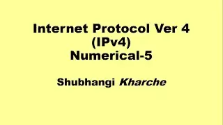 IPv4 - Internet Protocol (IP) version 4 – Numerical-5