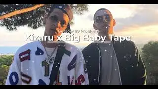 Kizaru x Big Baby Tape  - ЭРОНДОНДОН Get low (99 Problems)[Mashup by KRAFT]