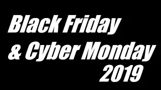 Black Friday & Cyber Monday Tips 2019