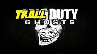 Call of Duty Ghosts: Troll Trailer(Angry Teammates,Name Calling, Corner Trap)