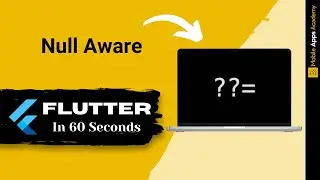 Null Aware Operators | FLUTTER IN 60 SECONDS | #09