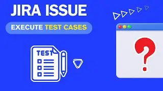 How to execute a Test Case in Vansah from a Jira Issue