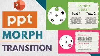 Cool Morph Transition PowerPoint Ideas - PowerPoint presentation Animation Tutorial