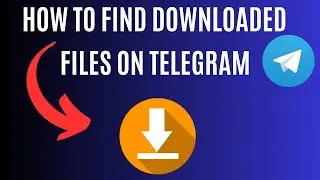 How To Find Downloaded Files Music, Videos, Documents and Links On Telegram App (Android & iPhones)