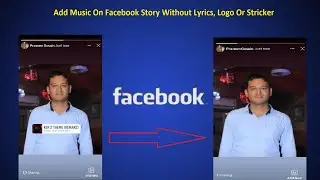 How To Add Music On Facebook Story Without Lyrics and Logo | Hide Music Sticker On Facebook Story