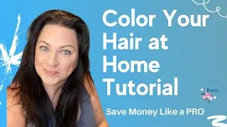 How to EASILY Color Your Hair at Home & Save a TON of Money! Cover Your Gray Like a PRO!