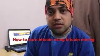 How to earn bitcoin using bitcoin mining