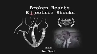 BROKEN HEARTS, ELECTRIC SHOCKS | Full Documentary
