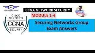 CCNA Network Security Modules 1-4: Securing Networks Group Exam Answers | Network Security 1.0 Exams