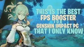 🔧Genshin Impact - How to BOOST FPS | SOFT | 🔥 Increase Performance 🔥 Reduce & Fix Lag 🔥🔧