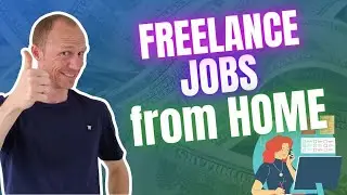 Freelance Jobs From Home – Grow it to a 6-Figure Online Income! (Personal Experiences)