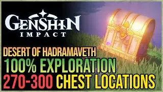 All Desert of Hadramaveth Chests Genshin Impact 100% Exploration (Part 6 of 6)