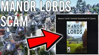 MANOR LORDS FREE Scam Needs To Be Stopped