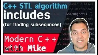 C++ STL algorithm - includes (for finding subsequences) | Modern Cpp Series Ep. 169