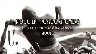 XXXTENTACION - Roll In Peace (𝐡𝐚𝐫𝐝 remix) (prod Yvvid)