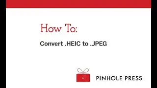 How to convert a photo file format from .HEIC to .JPEG
