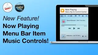 NEW FEATURE! Now Playing Menu Bar Item to Control Music & Video in macOS Big Sur!