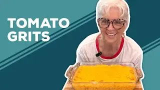 Love & Best Dishes: Tomato Grits Recipe | Breakfast Side Dish Ideas