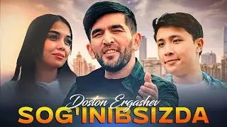 Doston Ergashev - Sog'inibsizda (Official Music Video)