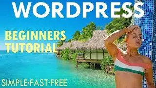 How To Make A WordPress Website 2025 - Free Ultimate WordPress Tutorial For Beginners