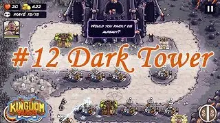 Kingdom Rush Level 12 - The Dark Tower (final) [Hard Difficulty - 3 stars]