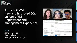 Azure SQL VM: New and Improved SQL on Azure VM deployment & management experience (Ep.8)