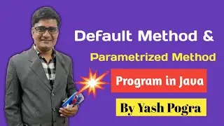 Method program in java | Function program in java | default method | parametrized method