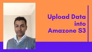 How to load data into aws s3 || How to Upload Files and Folders to S3 Bucket?