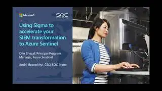 Using Sigma to accelerate your SIEM transformation to Azure Sentinel