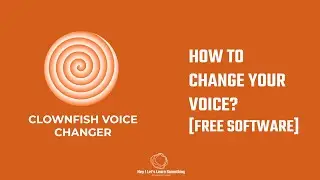 How to change your voice - voice changer for pc real-time (free) | Clownfish | 2022