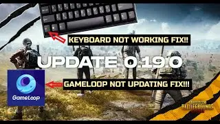 AFTER PUBG MOBILE UPDATE KEYBOARD NOT WORKING FIX / GAMELOOP NOT UPDATING FIX!!!