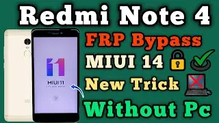 Xiaomi Redmi Note 4 | FRP Lock Unlock | MIUI 11 | Google Account Remove | Without Pc | Trick 2024.