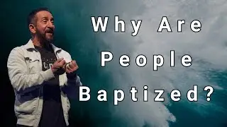 Why do we Baptize? | Pastor Randy Goldenberg