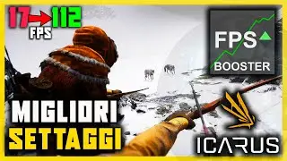 MIGLIORI IMPOSTAZIONI PER AUMENTARE GLI FPS SU ICARUS AL MEGLIO SENZA LAGGARE AL 100% - TUTORIAL