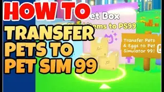 🐶 HOW TO TRANSFER PETS FROM PET SIM X TO PET SIM 99 (Pet Simulator X)