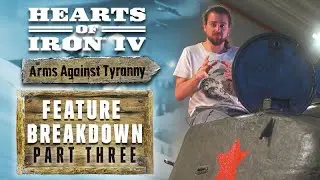 Hearts of Iron IV: Arms Against Tyranny | Feature Breakdown #3