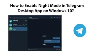How to Enable Night Mode in Telegram Desktop App on Windows 10?