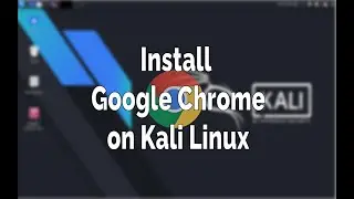 How to install google chrome in Kali Linux | without any Error | kidnapshadow