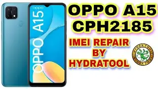 OPPO A15 cph2185 IMEI REPAIR BY HYDRATOOL ALL MTK OPPO IMEI REPAIR HYDRATOOL, DFT PRO TOOL, TR TOOL