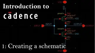 Intro to Cadence 1: Creating a Schematic and Symbol