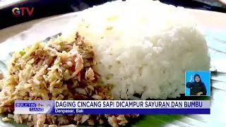 Nikmatnya Lawar Sapi, Kuliner Legendaris Khas Bali Nan Lezat 