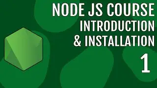 Node JS Introduction & Installation | Node JS Course #1