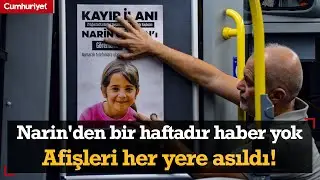 Narin'den bir haftadır haber yok! Afişleri her yere asıldı...