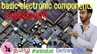 basic electronic parts explained | தமிழ் | tamil | beginner guide to electronics?