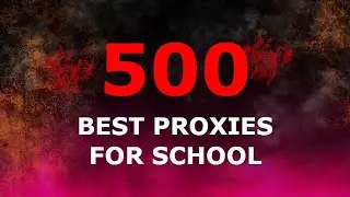 500 Proxies for School Chromebooks WORKING